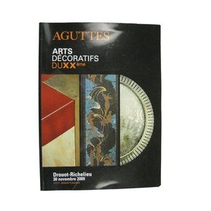 Aguttes Auction Catalog Arts Decoratifs DUXXeme Drouot Richelieu 2009 Novembre